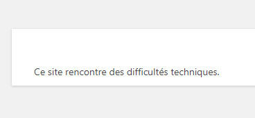 erreur wordpress ce site rencontre des difficultés techniques