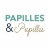 Papilles et Pupilles